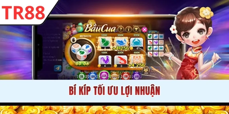 Bí kíp tối ưu lợi nhuận